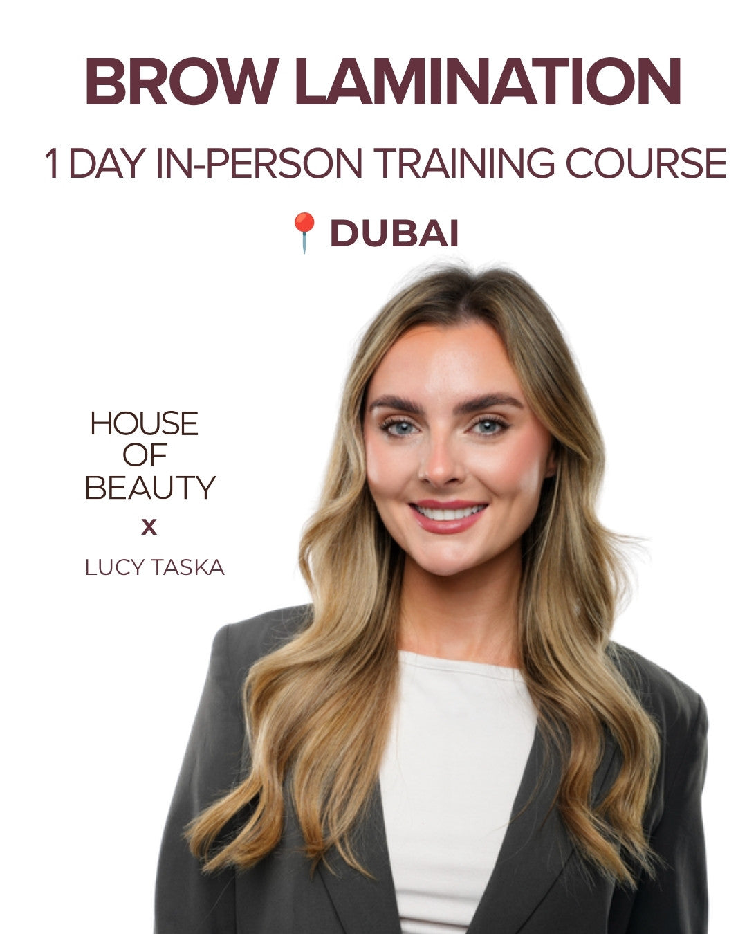Brow lamination 1 day in person training course in Dubai, House of Beauty x Lucy Taska